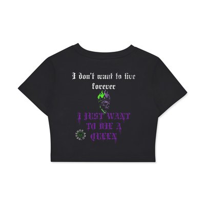 Die a Queen Crop Tee