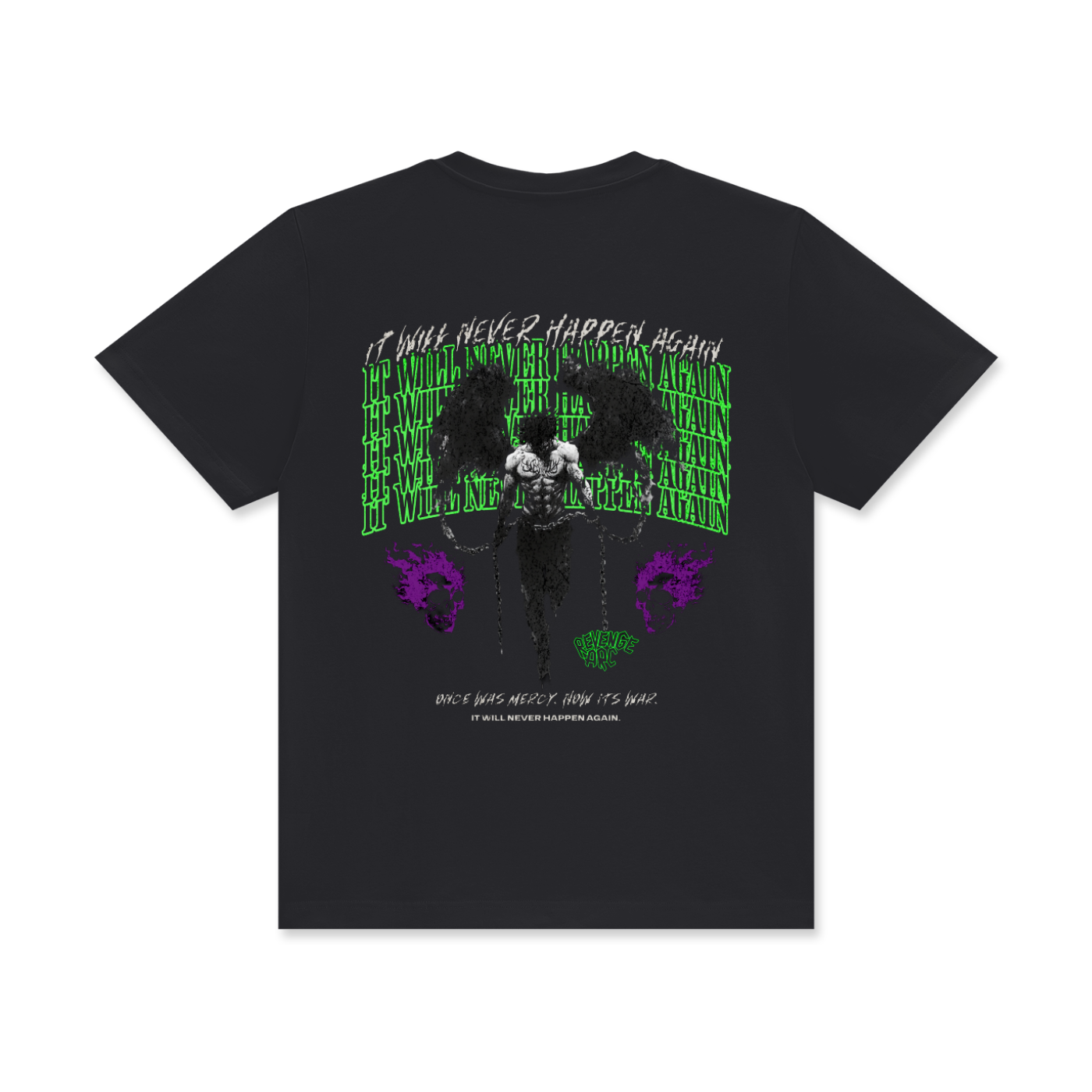 It Will Never Happen Again Tee