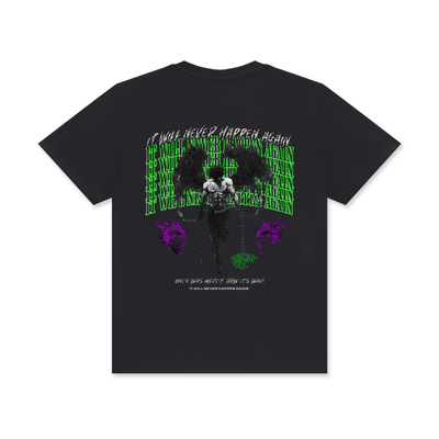 It Will Never Happen Again Tee