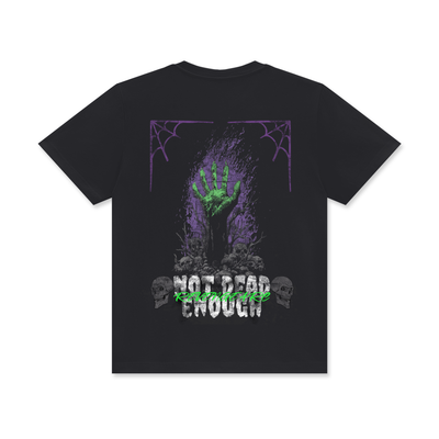 Not Dead Enough Tee