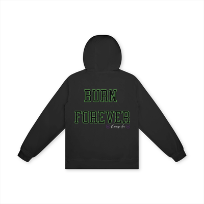 Live Now. Burn Forever Hoodie
